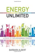 Energy Unlimited: Four Steps to 100% Renewable Energy (en Inglés)