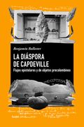 La diáspora de Capdeville. Flujos epistolares y de objetos precolombinos (in Spanish)