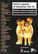 Volver a pensar la educación (vol II) PRÁCTICAS Y DISCURSOS EDUCATIVOS.