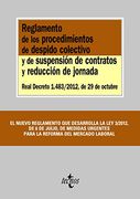 Reglamento de los procedimientos de despido colectivo y de suspensión de contratos y reducción de jornada: Real Decreto 1.483/2012, de 29 de octubre (Derecho - Biblioteca De Textos Legales)