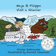 Maya & Filippo Visit a Glacier (en Inglés)