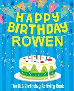 Happy Birthday Rowen - The Big Birthday Activity Book: Personalized Children's Activity Book (en Inglés)