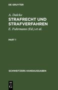 Strafrecht Und Strafverfahren: Eine Sammlung Der Wichtigsten Gesetze Des Strafrechts Und Des Strafverfahrens Mit Erläuterungen. Für Den Praktiker Zum (en Alemán)