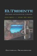 El tridente: Décimas antológicas cubanas (in Spanish)