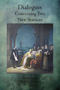 Dialogues Concerning Two New Sciences (en Inglés)