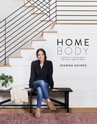Homebody: A Guide to Creating Spaces you Never Want to Leave