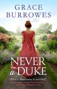 Never a Duke: A Perfectly Romantic Regency Tale for Fans of Bridgerton (en Inglés)