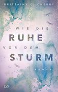 Wie die Ruhe vor dem Sturm (in German)