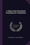 A Space-Time Functional Formalism for Turbulence (en Inglés)