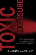 Toxic Exposure: The True Story Behind the Monsanto Trials and the Search for Justice (en Inglés)