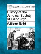 history of the juridical society of edinburgh. (en Inglés)