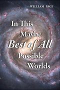 In This Maybe Best of All Possible Worlds (en Inglés)