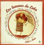Los lunares de lola / lola's dots(+6 años)