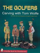 the golfers: carving with tom wolfe