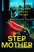 The Stepmother: An Emotional and Suspenseful Novel Packed With Family Secrets (en Inglés)