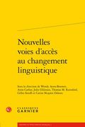 Nouvelles Voies d'Acces Au Changement Linguistique (en Francés)