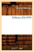 Tableaux (Éd.1899) (en Francés)