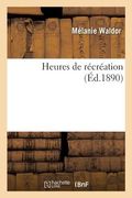 Heures de Récréation (en Francés)