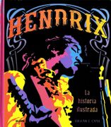 Hendrix: La Historia Ilustrada