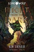 Flight From the Dark: Kai Series (1) (Lone Wolf) (en Inglés)