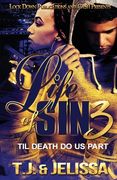Life of Sin 3: Til Death Do Us Part (en Inglés)