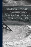 Station Record, Smithsonian-Bredin Caribbean Expedition, 1959 (en Inglés)