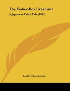 the fisher-boy urashima: a japanese fairy tale (1892) (en Inglés)