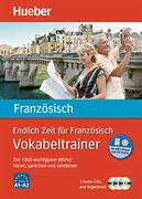Endlich Zeit für Französisch. Vokabeltrainer: Die 1 000 Wichtigsten Wörter Hören, Sprechen und Verstehen (en Francés)