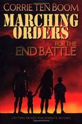 Marching Orders for the end Battle: Getting Ready for Christ's Return (en Inglés)