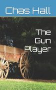 The Gun Player (en Inglés)