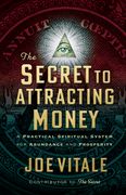 The Secret to Attracting Money: A Practical Spiritual System for Abundance and Prosperity (en Inglés)