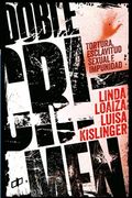 Doble crimen. Tortura, esclavitud sexual e impunidad (in Spanish)