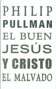 Buen jesus y cristo el malvado, el (in Spanish)