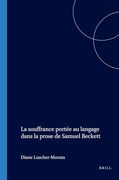 La Souffrance Portée au Langage Dans la Prose de Samuel Beckett (en Francés)