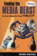 feeding the media beast: an easy recipe for great publicity (en Inglés)