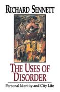 The Uses of Disorder: Personal Identity and City Life (en Inglés)