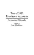 war of 1812 eyewitness accounts