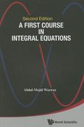 A First Course in Integral Equations (en Inglés)