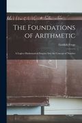 The Foundations of Arithmetic; a Logico-mathematical Enquiry Into the Concept of Number (en Inglés)