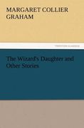 the wizard's daughter and other stories (en Inglés)