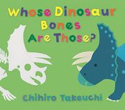 Whose Dinosaur Bones are Those? (en Inglés)