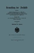 Vermessung der Seeschiffe: Ausgabe 1908 (German Edition)