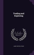Trading and Exploring (en Inglés)