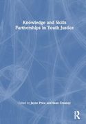 Knowledge and Skills Partnerships in Youth Justice (en Inglés)