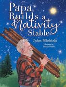 Papa Builds A Nativity Stable (en Inglés)