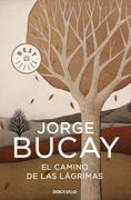 El Camino de las Lágrimas - Jorge Bucay - Debolsillo