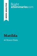 Matilda By Roald Dahl (book Analysis): Detailed Summary, Analysis And Reading Guide (en Inglés)