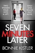 Seven Minutes Later: An Absolutely Gripping Thriller With a Twist (en Inglés)