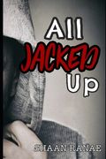 All Jacked Up (en Inglés)