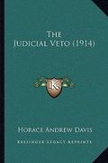 the judicial veto (1914) the judicial veto (1914)